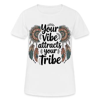 Dein Vibe zieht dein Tribe - Frauen T-Shirt atmungsaktiv - Weiß - Vorne - AI Model Female 172 dark (172cm)