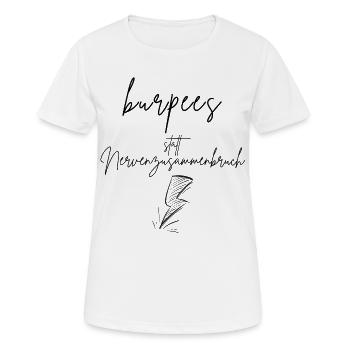 des burpees au lieu de la dépression nerveuse - T-shirt respirant Femme - blanc - Devant - AI Model Female 172 dark (172cm)