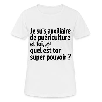 Auxiliaire pédiatrie : ton super pouvoir - T-shirt respirant Femme - blanc - Devant - AI Model Female 172 dark (172cm)