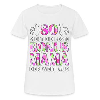 Bonus Mama Mutter Muttertag Stiefmutter Geschenk - Frauen T-Shirt atmungsaktiv - Weiß - Vorne - AI Model Female 172 dark (172cm)