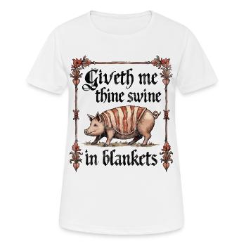 Gib mir dein Schwein in Decken - Frauen T-Shirt atmungsaktiv - Weiß - Vorne - AI Model Female 172 dark (172cm)