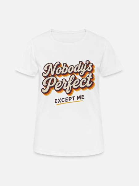 No one is perfect Except me retro style - Women's Breathable T-Shirt - white