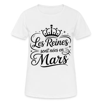 Les Reines sont nées en mars Anniversaire - T-shirt respirant Femme - blanc - Devant - AI Model Female 172 dark (172cm)