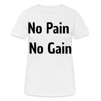 On n’a rien sans rien - T-shirt respirant Femme - blanc - Devant - AI Model Female 172 dark (172cm)