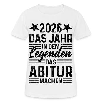 2026 Das Jahr in dem Legenden das Abitur machen - Frauen T-Shirt atmungsaktiv - Weiß - Vorne - AI Model Female 172 dark (172cm)