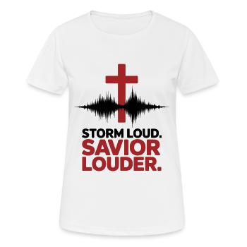 Storm Loud Savior Louder Praise - Women's Breathable T-Shirt - white - Front - AI Model Female 172 dark (172cm)