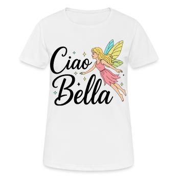 Ciao Bella - Frauen T-Shirt atmungsaktiv - Weiß - Vorne - AI Model Female 172 dark (172cm)