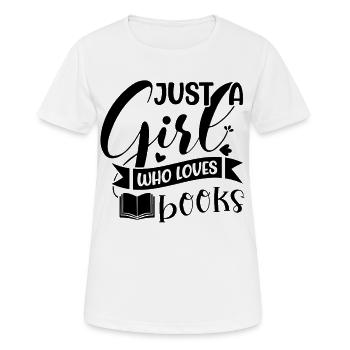 Just a girl who loves books - Women's Breathable T-Shirt - white - Front - AI Model Female 172 dark (172cm)