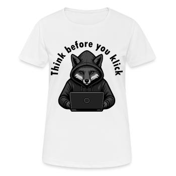 Denk nach bevor du klickst - Cyber Sicherheit - Frauen T-Shirt atmungsaktiv - Weiß - Vorne - AI Model Female 172 dark (172cm)