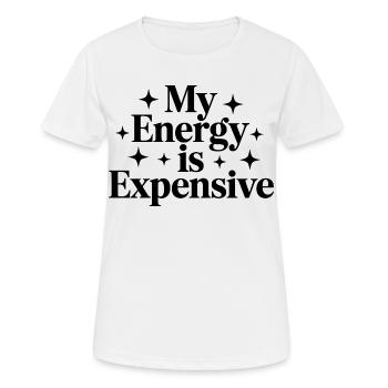 Mon énergie est chère - T-shirt respirant Femme - blanc - Devant - AI Model Female 172 dark (172cm)