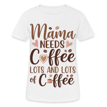 Mama Mutterschaft Mama Braucht Kaffee - Frauen T-Shirt atmungsaktiv - Weiß - Vorne - AI Model Female 172 dark (172cm)
