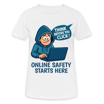 Denk nach bevor du klickst - Online Sicherheit - Frauen T-Shirt atmungsaktiv - Weiß - Vorne - AI Model Female 172 dark (172cm)
