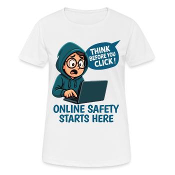 Denk nach bevor du klickst - Online Sicherheit - Frauen T-Shirt atmungsaktiv - Weiß - Vorne - AI Model Female 172 dark (172cm)