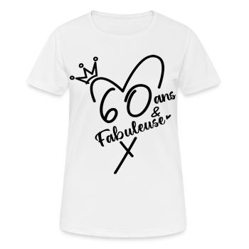 60 Ans Et Fabuleuse Cadeau Anniversaire Femme  - T-shirt respirant Femme - blanc - Devant - AI Model Female 172 dark (172cm)