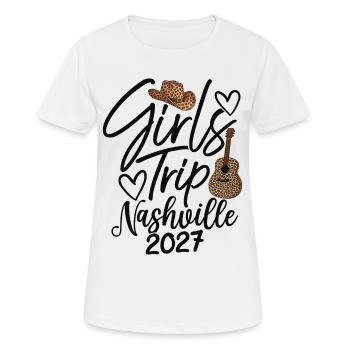 Girls Trip Nashville 2027 - Women's Breathable T-Shirt - white - Front - AI Model Female 172 dark (172cm)