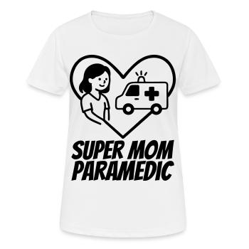 Super Mama Sanitäterin – Rettung Herz - Frauen T-Shirt atmungsaktiv - Weiß - Vorne - AI Model Female 172 dark (172cm)