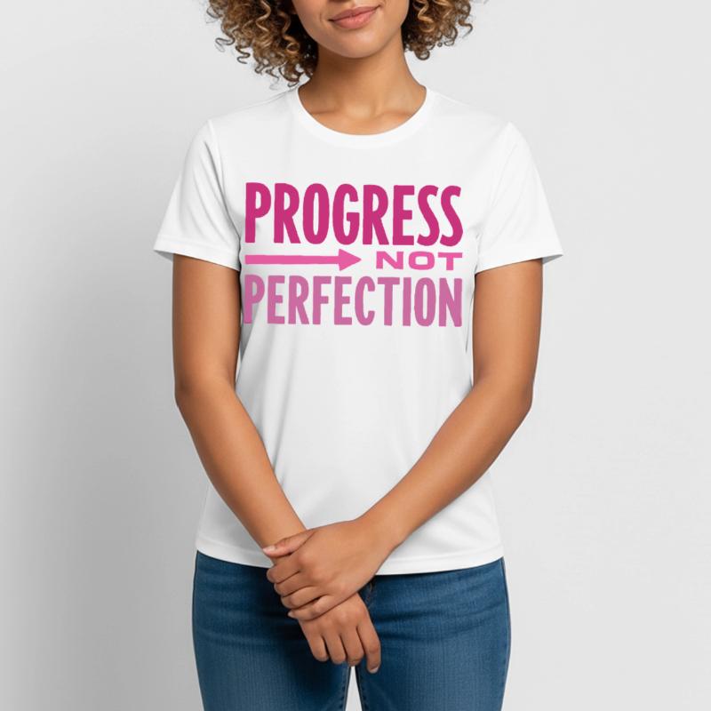 Le progrès, pas la perfection Le progrès compte T-shirt respirant Femme