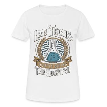 Lab Techs Quietly Ruling The Hospital Medical Lab - Women's Breathable T-Shirt - white - Front - AI Model Female 172 dark (172cm)