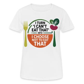 I Choose Not To Eat That Dietitian Expert Coach  - Women's Breathable T-Shirt - white - Front - AI Model Female 172 dark (172cm)