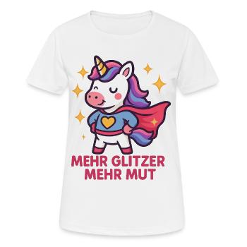 Glitzer Mut Einhorn Shirt, Mehr Glitzer Mut - Frauen T-Shirt atmungsaktiv - Weiß - Vorne - AI Model Female 172 dark (172cm)