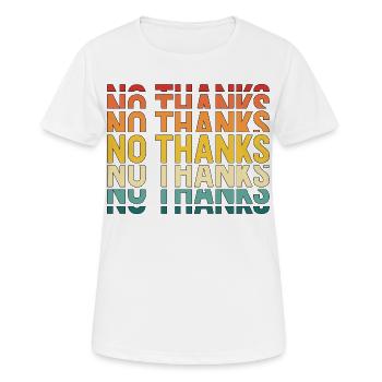 Non merci - T-shirt respirant Femme - blanc - Devant - AI Model Female 172 dark (172cm)