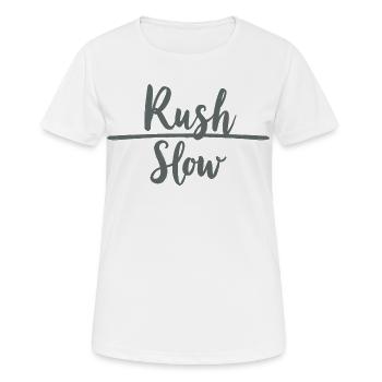 Rush Slow Hustle vs Serenity - Women's Breathable T-Shirt - white - Front - AI Model Female 172 dark (172cm)