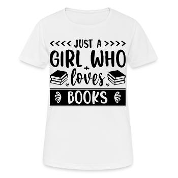 Just a girl who loves books - Frauen T-Shirt atmungsaktiv - Weiß - Vorne - AI Model Female 172 dark (172cm)