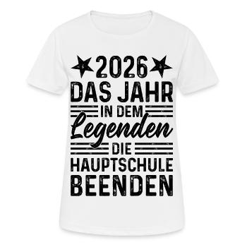 2026 Das Jahr in dem Legenden Hauptschule beenden - Frauen T-Shirt atmungsaktiv - Weiß - Vorne - AI Model Female 172 dark (172cm)