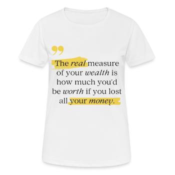 The Real Measure Of Your Worth - Women's Breathable T-Shirt - white - Front - AI Model Female 172 dark (172cm)