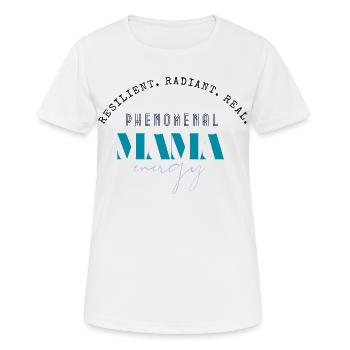 Énergie phénoménale de Mama - T-shirt respirant Femme - blanc - Devant - AI Model Female 172 dark (172cm)