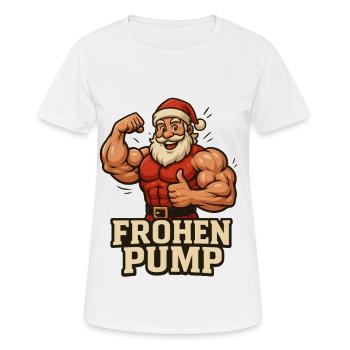 Frohen Pump Ihr Lappen - Frauen T-Shirt atmungsaktiv - Weiß - Vorne - AI Model Female 172 dark (172cm)