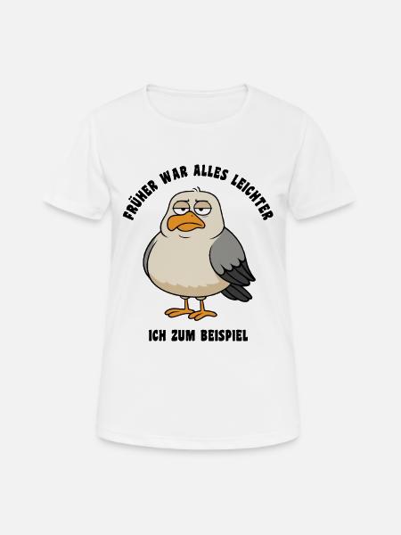 Früher war alles leichter - Möwe Spruch - Frauen T-Shirt atmungsaktiv - Weiß
