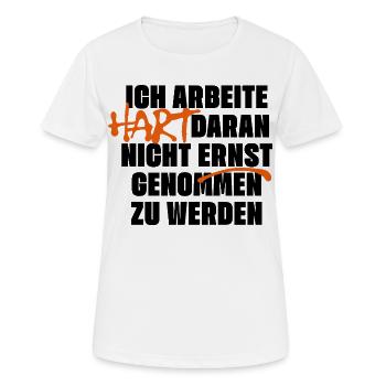 Nicht ernst genommen werden - Frauen T-Shirt atmungsaktiv - Weiß - Vorne - AI Model Female 172 dark (172cm)