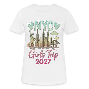 NYC Girls Trip 2027 - Frauen T-Shirt atmungsaktiv - Weiß - Vorne - AI Model Female 172 dark (172cm)