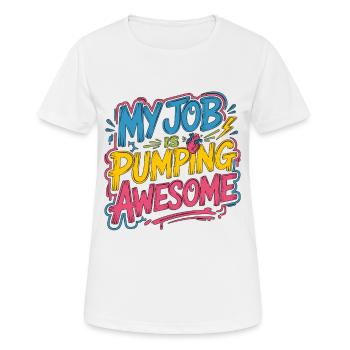 Cardiac Tech My Job Is Pumping Awesome Echo Tech - Frauen T-Shirt atmungsaktiv - Weiß - Vorne - AI Model Female 172 dark (172cm)