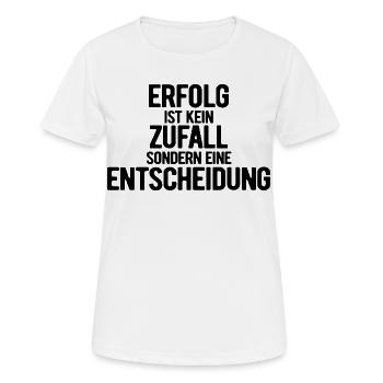 Success is not a coincidence - motivation - resolutions - Women's Breathable T-Shirt - white - Front - AI Model Female 172 dark (172cm)
