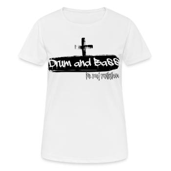 Drum and Bass is my Religion - Drum and Bass , DnB - Women's Breathable T-Shirt - white - Front - AI Model Female 172 dark (172cm)