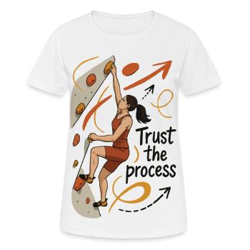 Bouldern Shirt Damen – Vertrau dem Prozess - Frauen T-Shirt atmungsaktiv - Weiß - Vorne - AI Model Female 172 dark (172cm)