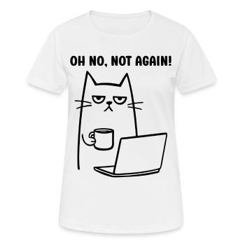 Oh no, not again funny cat with Coffee Notebook - Frauen T-Shirt atmungsaktiv - Weiß - Vorne - AI Model Female 172 dark (172cm)