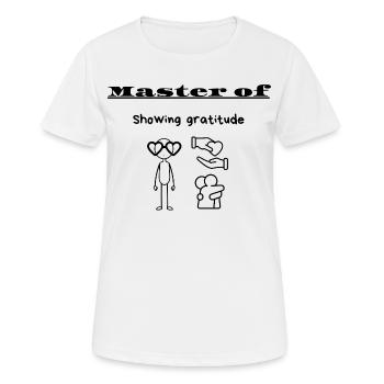 Master of Showing gratitude - Women's Breathable T-Shirt - white - Front - AI Model Female 172 dark (172cm)