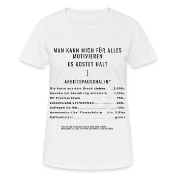 Motivation through lump sums - Women's Breathable T-Shirt - white - Front - AI Model Female 172 dark (172cm)