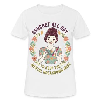 Crochet Lover crochet toute la journée Effondrement mental - T-shirt respirant Femme - blanc - Devant - AI Model Female 172 dark (172cm)