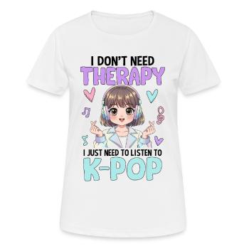 I Don't Need Therapy I Just Need To Listen K-Pop - Women's Breathable T-Shirt - white - Front - AI Model Female 172 dark (172cm)
