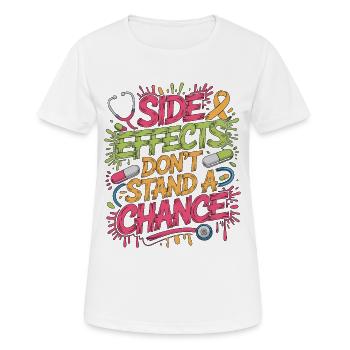 Oncology Nurse Side Effects Don't Stand Oncologist - Frauen T-Shirt atmungsaktiv - Weiß - Vorne - AI Model Female 172 dark (172cm)