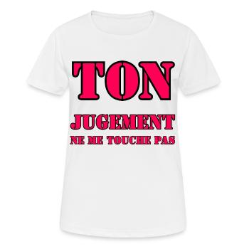 YOUR JUDGMENT DOES NOT AFFECT ME. - Women's Breathable T-Shirt - white - Front - AI Model Female 172 dark (172cm)
