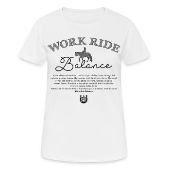 Work Ride Balance Rider T-Shirt Equestrian Saying - Women's Breathable T-Shirt - white - Front - AI Model Female 172 dark (172cm)