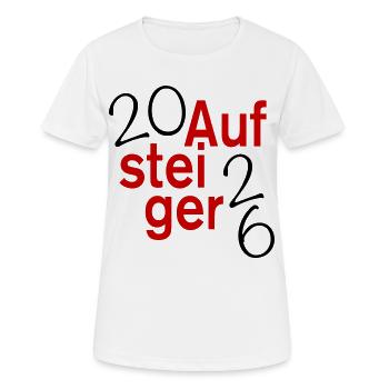 Aufsteiger 2026 Aufstieg - Frauen T-Shirt atmungsaktiv - Weiß - Vorne - AI Model Female 172 dark (172cm)