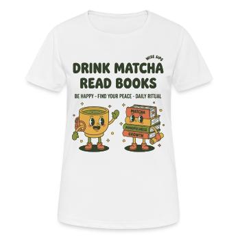 Boire matcha, lire, lire, lire, matcha, thé, lire, lire - T-shirt respirant Femme - blanc - Devant - AI Model Female 172 dark (172cm)