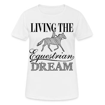 Living the equestrian dream | Frau mit Traber - Frauen T-Shirt atmungsaktiv - Weiß - Vorne - AI Model Female 172 dark (172cm)