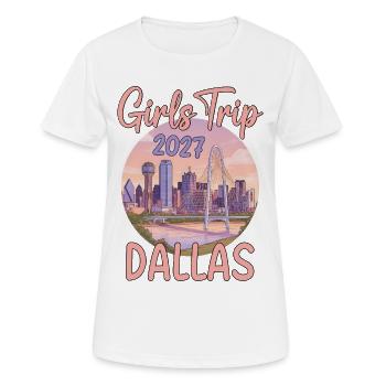 Dallas 2027 Girls Trip - Frauen T-Shirt atmungsaktiv - Weiß - Vorne - AI Model Female 172 dark (172cm)